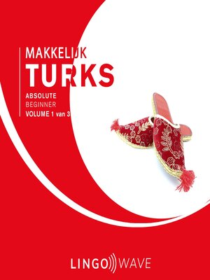 cover image of Makkelijk Turks--Absolute beginner--Volume 1 van 3
